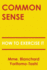 Common Sense: How To Exercise It