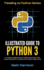 Illustrated Guide to Python 3: A Complete Walkthrough of Beginning Python with Unique Illustrations Showing how Python Really Works. Now covering Python 3.6