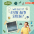 Why Does It Rain and Snow?