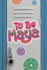 To Be Maya (West 44 Ya Verse)