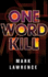 One Word Kill (Impossible Times, 1)