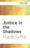 Justice in the Shadows Radclyffe