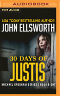 30 Days of Justis (Michael Gresham, 8)