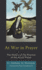 At War in Prayer the History of the Practice of the Arrow Prayer