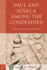 Paul and Seneca Among the Condemned: the Use of Spectacle in the Early Empire (Paul in Critical Contexts)