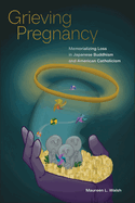 Grieving Pregnancy