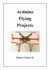 Arduino Flying Projects How to Build Multicopters, From 100mm to 550mm