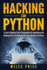 Hacking Con Python: La Gu�a Completa Para Principiantes De Aprendizaje De Hacking �tico Con Python Junto Con Ejemplos Pr�cticos