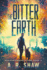The Bitter Earth: a Post Apocalyptic Thriller (Graham's Resolution)