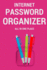 Internet Password Organizer: All in One Place