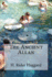 The Ancient Allan Exhibiting a View of the Progressive Discoveries and Improvements in the Sciences and the Arts 1