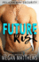 Future Risk (Pelican Bay Security)
