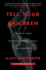 Tell Your Children: the Truth About Marijuana, Mental Illness, and Violence