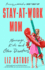 Stay-At-Work Mom: Marriage, Kids and Other Disasters