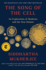 The Song of the Cell: an Exploration of Medicine and the New Human