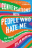 Conversations With People Who Hate Me: 12 Things I Learned From Talking to Internet Strangers