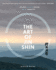 The Art of Jin Shin: the Japanese Practice of Healing With Your Fingertips