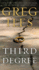 Third Degree: a Novel
