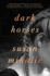 Dark Horses: a Novel