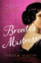 Bronte�S Mistress: a Novel
