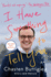 I Have Something to Tell You: a Memoir