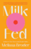 Milk Fed: a Novel
