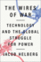 The Wires of War: Technology and the Global Struggle for Power