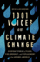 1, 001 Voices on Climate Change: Everyday Stories of Flood, Fire, Drought, and Displacement From Around the World