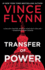 Transfer of Power (a Mitch Rapp Novel)