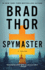 Spymaster: a Thriller (the Scot Harvath Series)