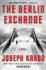 The Berlin Exchange: a Novel