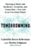 Tomorrowmind: Thriving at Work with Resilience, Creativity, and Connection--Now and in an Uncertain Future