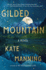 Gilded Mountain: a Novel
