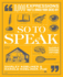 So to Speak: 11, 000 Expressions That'Ll Knock Your Socks Off
