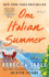 One Italian Summer: a Novel