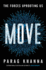 Move: the Forces Uprooting Us