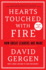 Hearts Touched With Fire: How Great Leaders Are Made