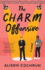 The Charm Offensive: a Novel