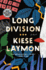 Long Division: a Novel
