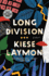 Long Division: a Novel