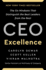 Ceo Excellence: the Six Mindsets That Distinguish the Best Leaders From the Rest
