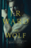 The Wolf (Black Dagger Brotherhood: Prison Camp)