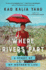 Where Rivers Part: a Story of My Mother's Life