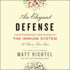 An Elegant Defense: the Extraordinary New Science of the Immune System: a Tale in Four Lives