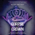 Corpse & Crown (Cadaver & Queen Series, Book 2) (Cadaver & Queen Series, 2)