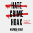 Hate Crime Hoax: How the Left is Selling a Fake Race War