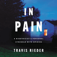 In Pain: a Bioethicist's Personal Struggle With Opioids