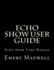 Echo Show User Guide: Echo Show User Manual