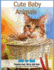 Cute Baby Animals-Dot-to-Dot Puzzles From 150-448 Dots (Fun Dot to Dot for Adults)