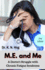 M.E. and Me: a Doctor's Struggle With Chronic Fatigue Syndrome